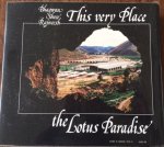 Rajneesh, Bhagwan Shree (Osho) - This very Place the Lotus Paradise, 1978-1984: A photobiography of Bhagwan Shree Rajneesh and his work