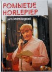 Bogaard John uit den, Illustrator Behrens Herry - Pommetje Horlepiep Pommetje krijgt een baantje