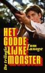 Tom Lanoye 11065 - Het Goddelijke Monster het goddelijke monster, zwarte tranen, boze tongen