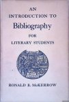 McKerrow, Ronald - An Introduction to Bibliography for Literary Students McKerrow, Ronald - An Introduction to Bibliography for Literary Students