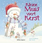 Claire Freedman, C. Freedman - Kleine Muis Viert Kerst