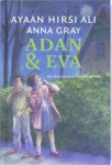 A. & Gray, A. Hirsi Ali - Adan en Eva