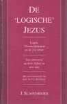 Slavenburg, J. - De 'logische' Jezus / Logos, Christusdimensie en de 21e eeuw : Een antwoord op kerk, bijbel en new age