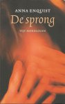 Enquist, Anna - De sprong. Vijf monologen