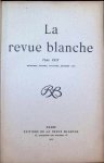  - La Revue blanche  Tome XXIX   Septembre , Octobre , Novembre , Décembre 1902