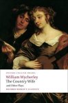 William Wycherley - (1) The Country Wife And Other Plays