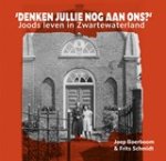 Joep Boerboom ; Frits Schmidt - 'Denken jullie nog aan ons?'