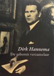 M. Mosler - Dirk Hannema : De geboren verzamelaar