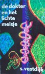 Vestdijk, S. - De dokter en het lichte meisje Vestdijk, S. - De dokter en het lichte meisje