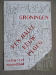  - Groningen Een Halve eeuw Ploeg Cultureel maandblad 10e jaargang nummer 8/9