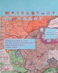 Blauw, Maili - Waterstaat in kaart. Geschiedenis van de Waterstaatkaart 1865-1992