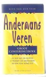 Veer, K. van der - Andermans veren / groot conferenceboek : bevat de boeken: Ik ben mij er eentje ; U wordt zo gemolken ; Ik ben een ruwe pit