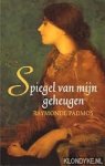 R. Padmos - SPIEGEL VAN MIJN GEHEUGEN
