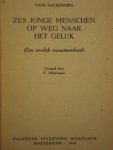 Hans Hackenberg - Zes jonge menschen op weg naar het geluk