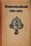 Anoniem - Geuzenliedboek 1940-1945.