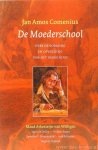 COMENIUS, J.A. - De moederschool. Over de vorming en opvoeding van het jonge kind. Vertaling en bewerking Maud Arkesteijn-van Willigen e.a.