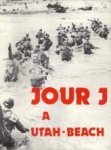 PERRAULT, GILLES - Jour J à Utah-Beach
