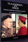 Vegas, Liana Castelfranchi - Vlaanderen en Italië. Vlaamse primitieven en Italiaanse renaissance.