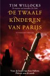 Tim Willocks 47011 - De twaalf kinderen van Parijs