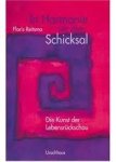 Reitsma, Floris - In Harmonie mit dem Schicksal. Die Kunst der Lebensr?ckschau.
