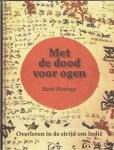 Hovinga, Henk - Met de dood voor ogen. Overleven in de strijd om Indië