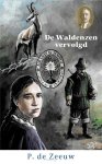 Zeeuw, P. de - Zeeuw, P. de-De Waldenzen vervolgd (nieuw)