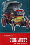 Bouman, J. - Oude auto's en hun makers Bouman, J. - Oude auto's en hun makers