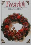 Valster G M eindredactie, illustraties Kruis Peer van der - Feestelijk December met 2 verhaaltjes van Godfried  Bomans en 1 verhaal  van Herman Pieter de Boer