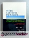 Williams, Rev. William - Welsh Calvinistic Methodism --- A historical sketch of the Presbyterian Church of Wales