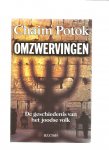 Potok, C. - Omzwervingen / de geschiedenis van het joodse volk