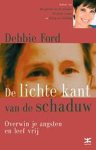Debbie Ford - De Lichte Kant Van De Schaduw
