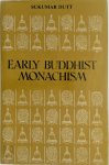 Sukumar Dutt - Early Buddhist Monachism