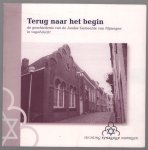Anne van Bakel - Terug naar het begin : de geschiedenis van de Joodse Gemeente van Nijmegen in vogelvlucht
