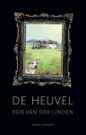 Rob Van der Linden - De Heuvel Een Geheime geschiedenis van Matthias Bredius