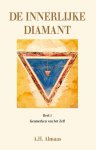 A.H. Almaas - De innerlijke diamant 1 : Kenmerken van het ware zelf (POD)  deel 1 Kenmerken van het ware zelf