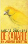 Midas Dekkers - De kanarie en andere beesten