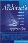 Schwarzman, Gary - The Architects Apprentice
