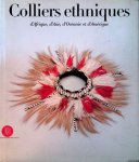 Leurquin, A. - Colliers ethniques d'Afrique, d'Asie, d'Océanie et d'Amérique de la collection Ghysels