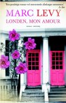 Marc Levy - Londen, mon amour