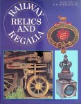 Whitehouse, P. B. (general Editor) - Railway Relics and Regalia