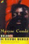 Maryse Conde - Kolonie nieuwe wereld