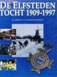 P. de Groot & Meulen, H. van der / Stegenga, W. - De Elfstedentocht van 1909-1997