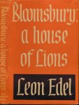 Edel, Leon. - Bloomsbury: a House of Lions.