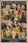 Joll, James - Europe since 1870 (1973)