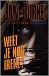 J. Burke - Weet je nog, Irene ? / Een Irene Kelly thriller