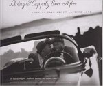 by David Collier (Author), Laurie Wagner  (Author), Stephanie Rausser (Photographer) - Living Happily Ever After: Couples Talk about Lasting Love