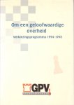 auteur niet vermeld - Om een geloofwaardige overheid. Verkiezingsprogramma 1994-1998