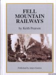 Pearson, Keith - Fell Mountain Railways