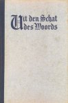 Ds. W.C. Lamain, Ds. L. Rijksen, Ds. Chr. van Dam, Ds. C. Hegeman, Ds. P. Honkoop, Ds. G.H. Kersten, Ds. J.D. Barth, Ds. W. de Wit, Ds. M. Heikoop - Steenblok, Dr. C.-Uit den Schat des Woords, tweede jaargang