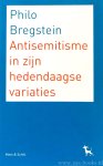 BREGSTEIN, P. - Antisemitisme in zijn hedendaagse variaties.